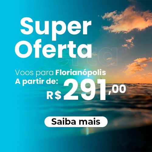 Super Oferta De Voos Para Florian Polis A Partir De Apenas R